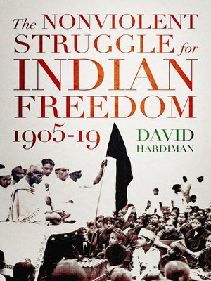cover image of The Nonviolent Struggle for Indian Freedom, 1905-19